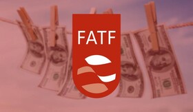 آیا تصویب لوایح FATF دوباره به جریان می‌افتد؟