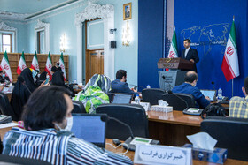 نشست خبری سخنگوی وزارت امور خارجه - ۲۸ شهریور