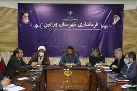 فرماندار ورامین: مشکلات با کار شبانه روزی و داشتن روحیه جهادی قابل حل است