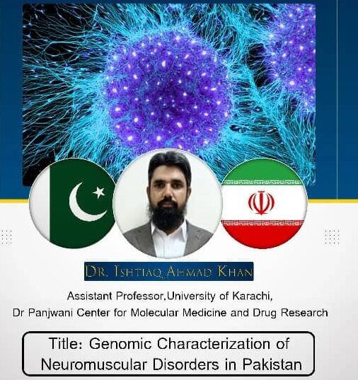 وبینار "ویژگیهای ژنومی اختلالات عصبی-ماهیچهای در کشور پاکستان"