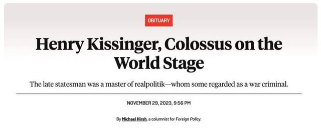 رسانهها در مرگ کیسینجر: «وزیر قاتل، استراتژیست زیرک، استاد حقهباز و مسئول مرگ میلیونها تن»