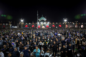 لیالی قدر؛ شب نوزدهم ماه مبارک رمضان - حرم مطهر رضوی