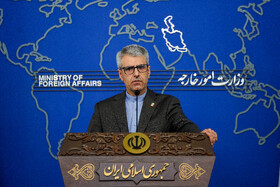 نشست خبری سخنگوی وزارت امور خارجه - دوشنبه دوم تیر