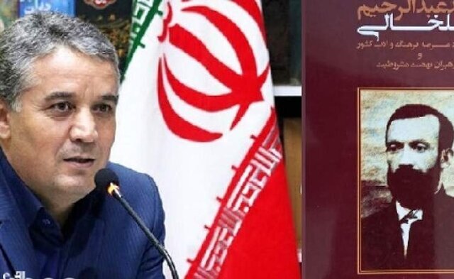 پژوهشگر حوزه فرهنگ: نقش سیدعبدالرحیم خلخالی در راهبری نهضت مشروطیت فراموش شدنی نیست