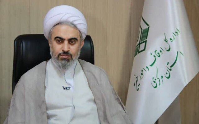 راه‌اندازی مرکز جامع ملی تخصصی وقف در استان مرکزی / اجرای ۱۱۵ برنامه در هفته وقف