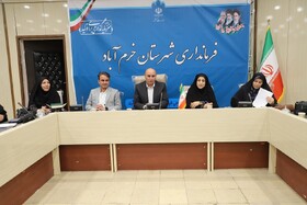 فرماندار خرم‌آباد: کمیته‌های مشورتی گامی در تقویت سرمایه اجتماعی‌اند