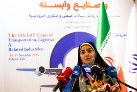 مراسم افتتاح نهمین نمایشگاه بین‌المللی حمل‌ونقل، لجستیک و صنایع وابسته با حضور فرزانه صادق وزیر راه و شهرسازی