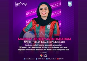 دختر کهگیلویه و بویراحمدی مربی تیم ملی فوتسال بنگلادش شد