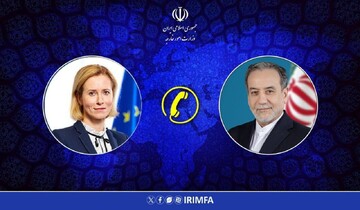 رایزنی عراقچی و کالاس درباره آخرین تحولات مربوط به حمله متجاوزان به ایران