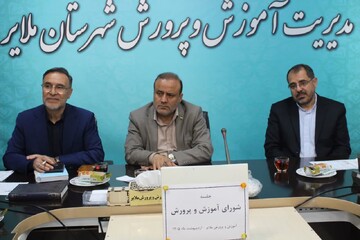 تکمیل پروژه‌های آموزشی و رسیدگی به دغدغه‌های فرهنگیان ملایر