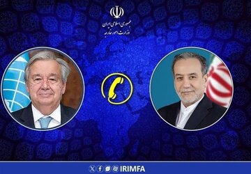 رایزنی تلفنی عراقچی و دبیرکل سازمان ملل در مورد آخر روند مذاکرات ایران و آمریکا