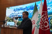 استاندار اردبیل: توسعه صنایع تبدیلی و استانداردسازی محصولات کشاورزی ضروری است