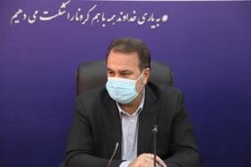 تقسیم فارس صحت ندارد/ایجاد سه بیمارستان صحرایی در استان