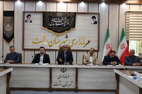 فرماندار رشت: بحران‌ها باید پیش از وقوع مدیریت شوند