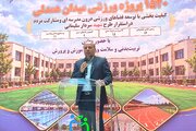 سرانه فضای ورزشی دانش‌آموزان کشور با افتتاح ۱۵۲۰ پروژه به ۵۳ سانتی‌متر می‌رسد